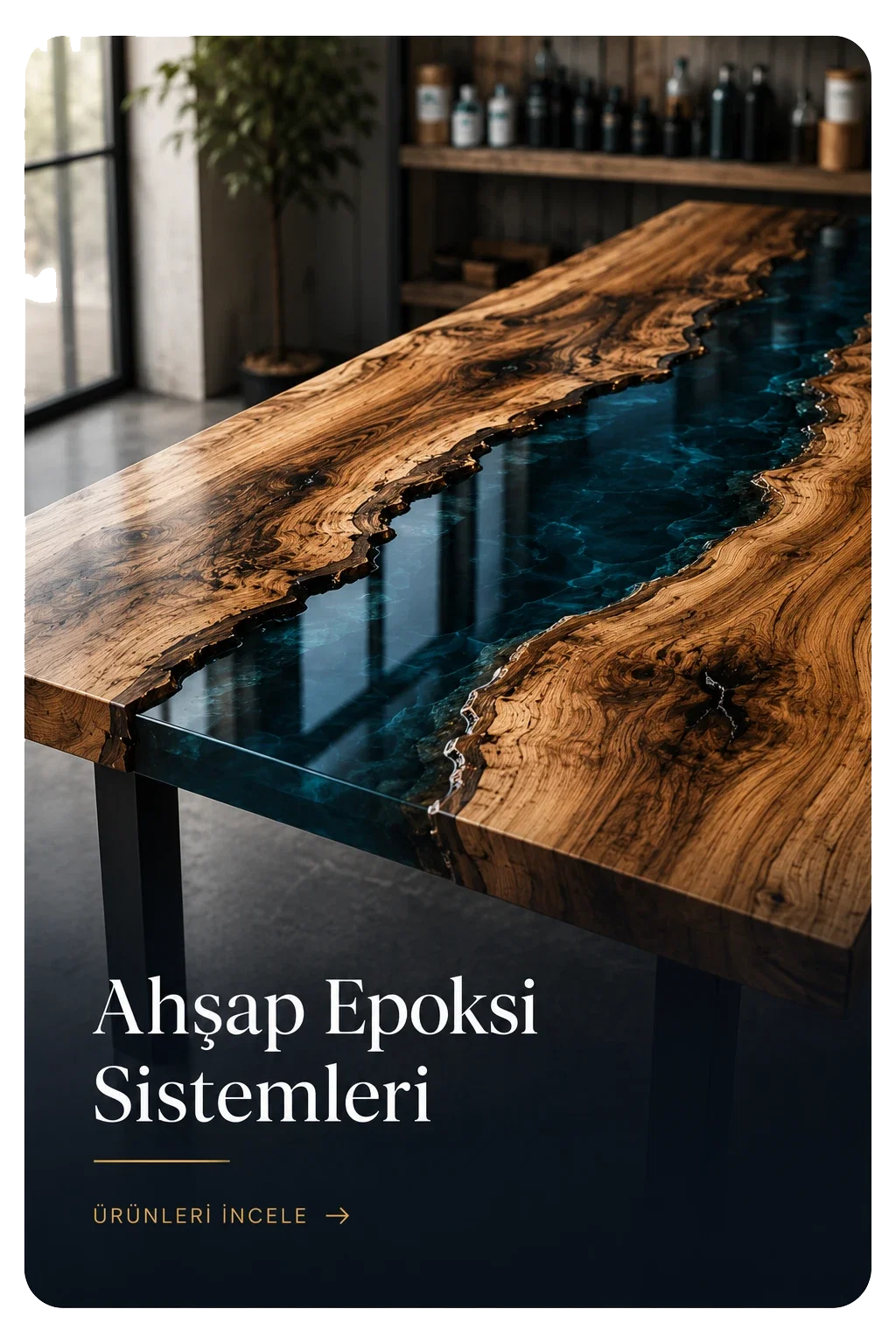 Ahşap Epoksi Sistemleri